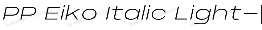 PP Eiko Italic Light字体转换